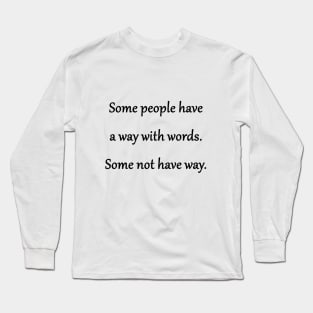 Funny 'Tongue-Tied' Joke Long Sleeve T-Shirt